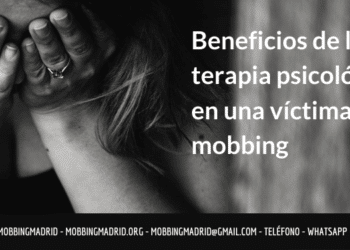 Beneficios de la terapia psicológica en una víctima de mobbing