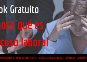 Conoce qué es el acoso laboral