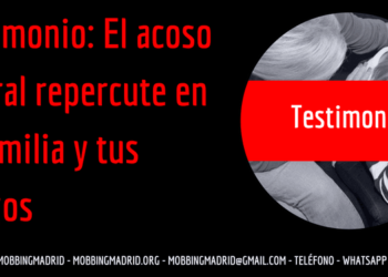 acoso laboral repercute en tu familia y tus amigos