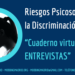 Riesgos Psicosociales y Discriminación laboral